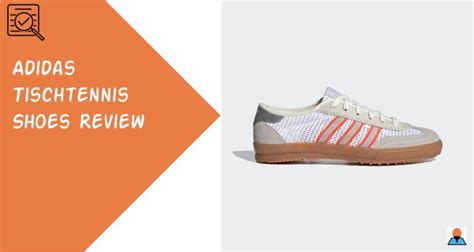 Adidas tisch tennis shoes review